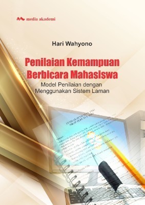 Penilaian Kemampuan Berbicara Mahasiswa; Model Penilaian dengan Menggunakan Sistem Laman