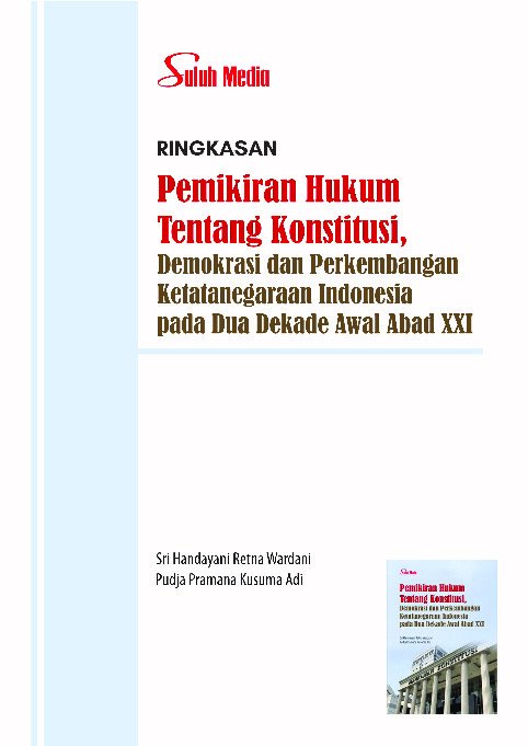 Pemikiran Hukum Tentang Konstitusi, Demokrasi dan Perkembangan Ketatanegaraan Indonesia Pada Dua Dekade Awal Abad XXI