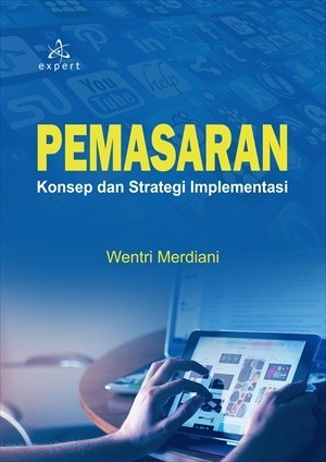 Pemasaran; Konsep dan Strategi Implementasi