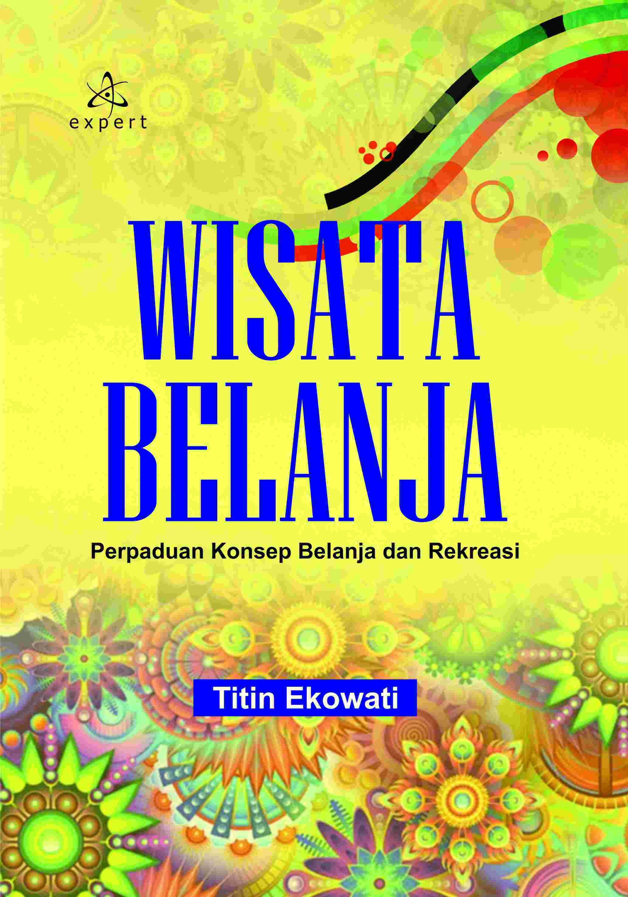 Wisata Belanja; Perpaduan Belanja dan Rekreasi