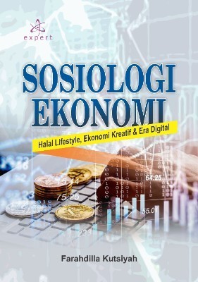 Sosiologi Ekonomi; Halal Lifestyle, Ekonomi Kreatif &amp; Era Digital