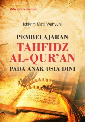 Pembelajaran Tahfidz Al-Qur&#039;an pada Anak Usia Dini
