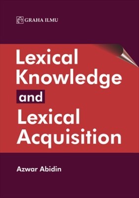 Lexical Knowledge and Lexical Acquistion