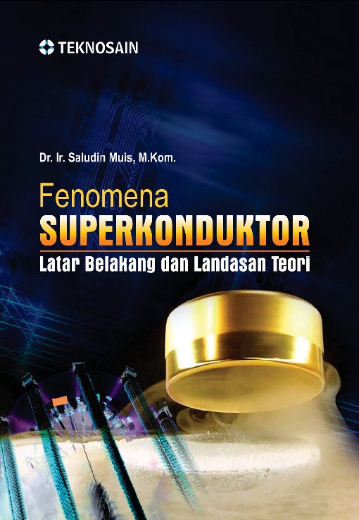 Fenomena Superkonduktor; Latar Belakang dan Landasan Teori
