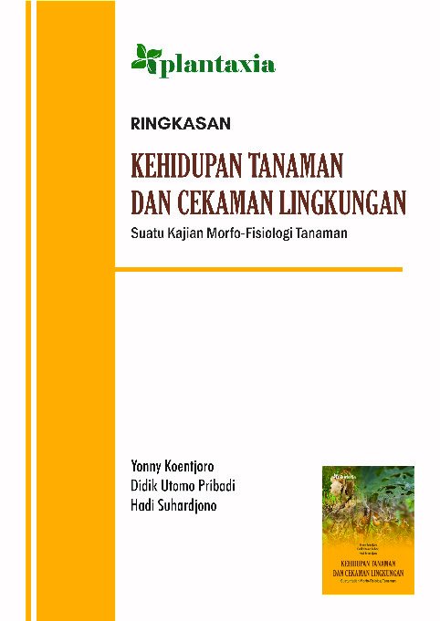 Kehidupan Tanaman dan Cekaman Lingkungan; (Suatu Kajian Morfo-Fisiologi Tanaman )