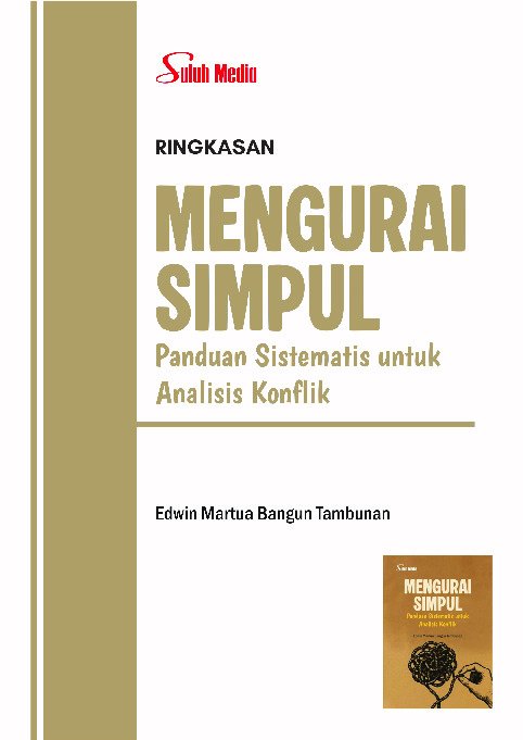 Mengurai Simpul; Panduan Sistematis untuk Analisis Konflik