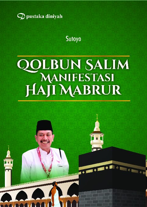 Qolbun Salim Manifestasi Haji Mabrur