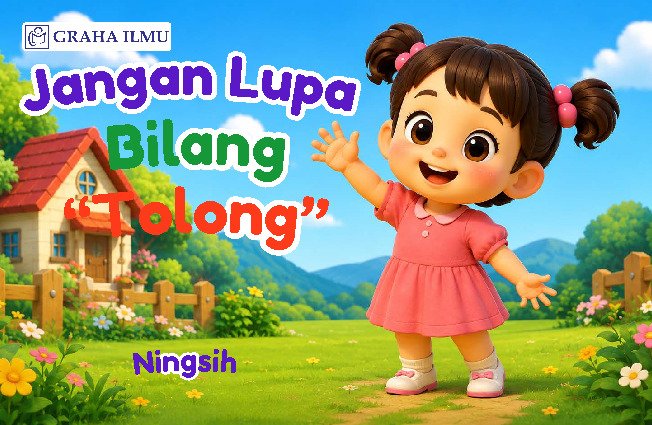 Jangan Lupa bilang "Tolong"