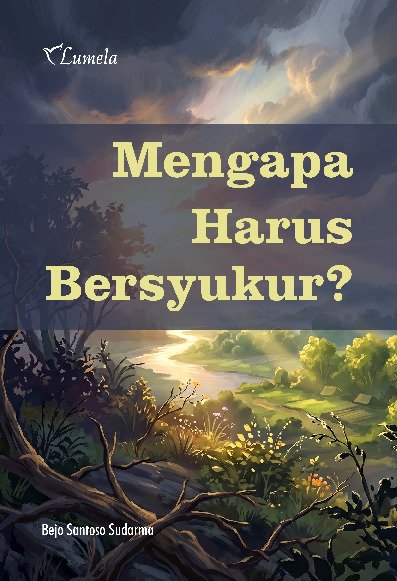 Mengapa Harus Bersyukur?