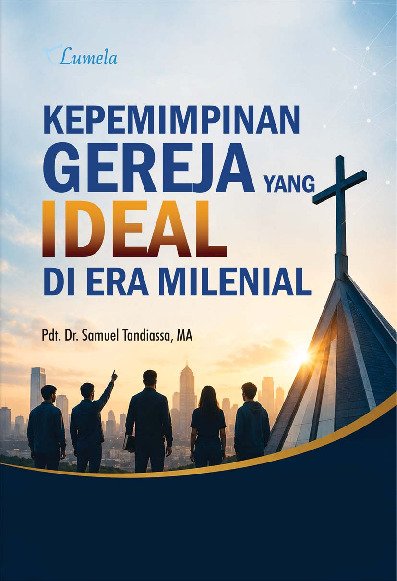 Kepemimpinan Gereja yang Ideal di Era Milenial