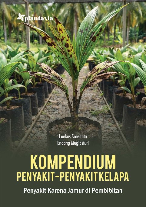 Kompendium Penyakit-Penyakit Kelapa; Penyakit Karena Jamur di Pembibitan