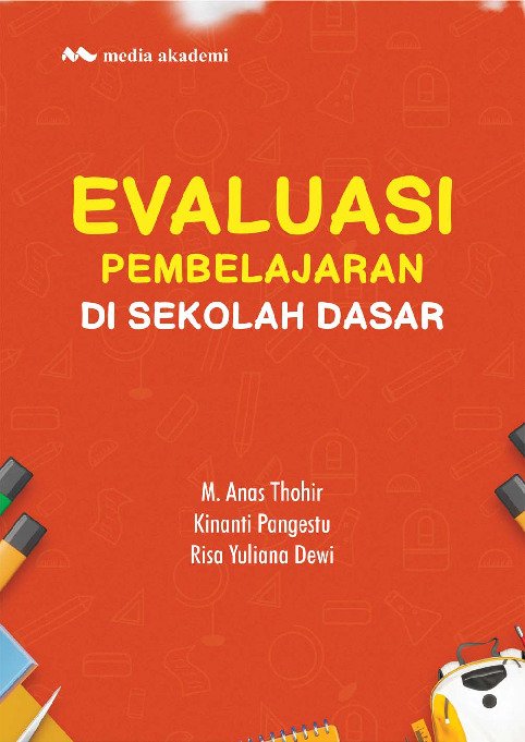 Evaluasi Pembelajaran di Sekolah Dasar