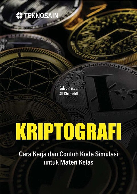 Kriptografi; Cara Kerja dan Contoh Kode Simulasi untuk Materi Kelas