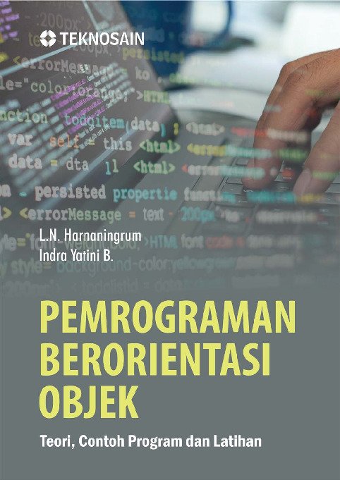 Pemrograman Berorientasi Objek; Teori, Contoh Program dan Latihan