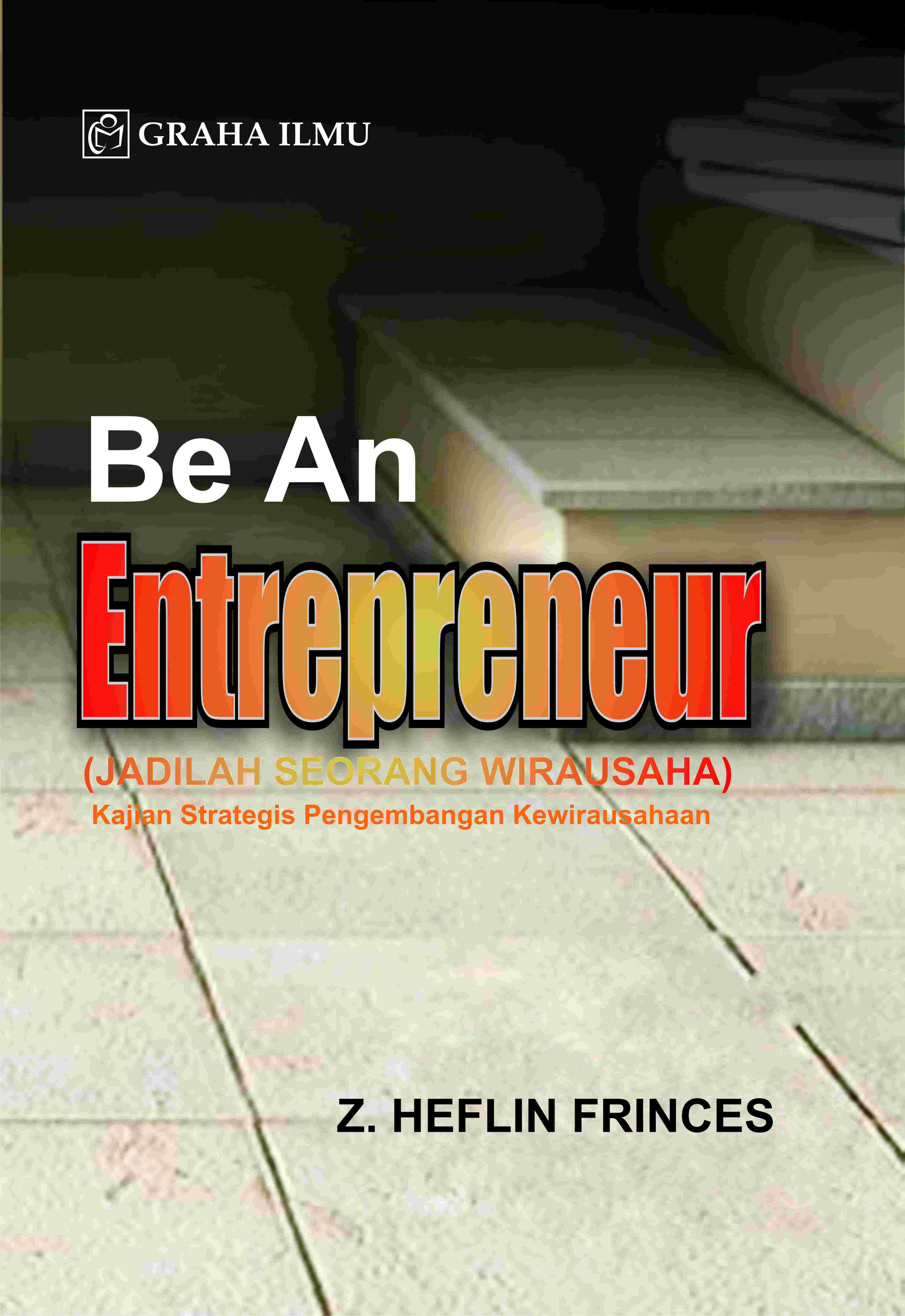 Be An Entrepreneur