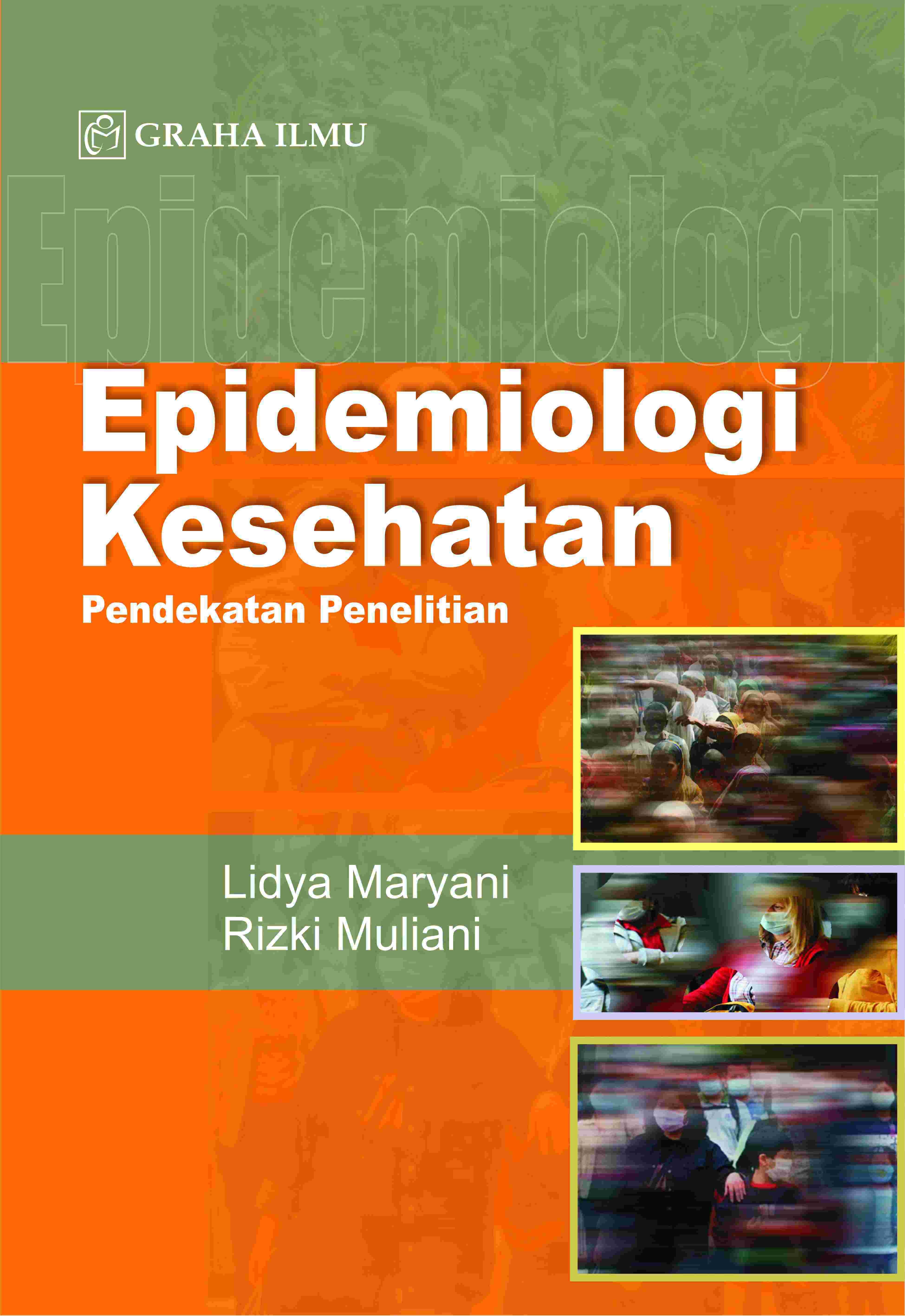 Epidemiologi Kesehatan; Pendekatan Penelitian