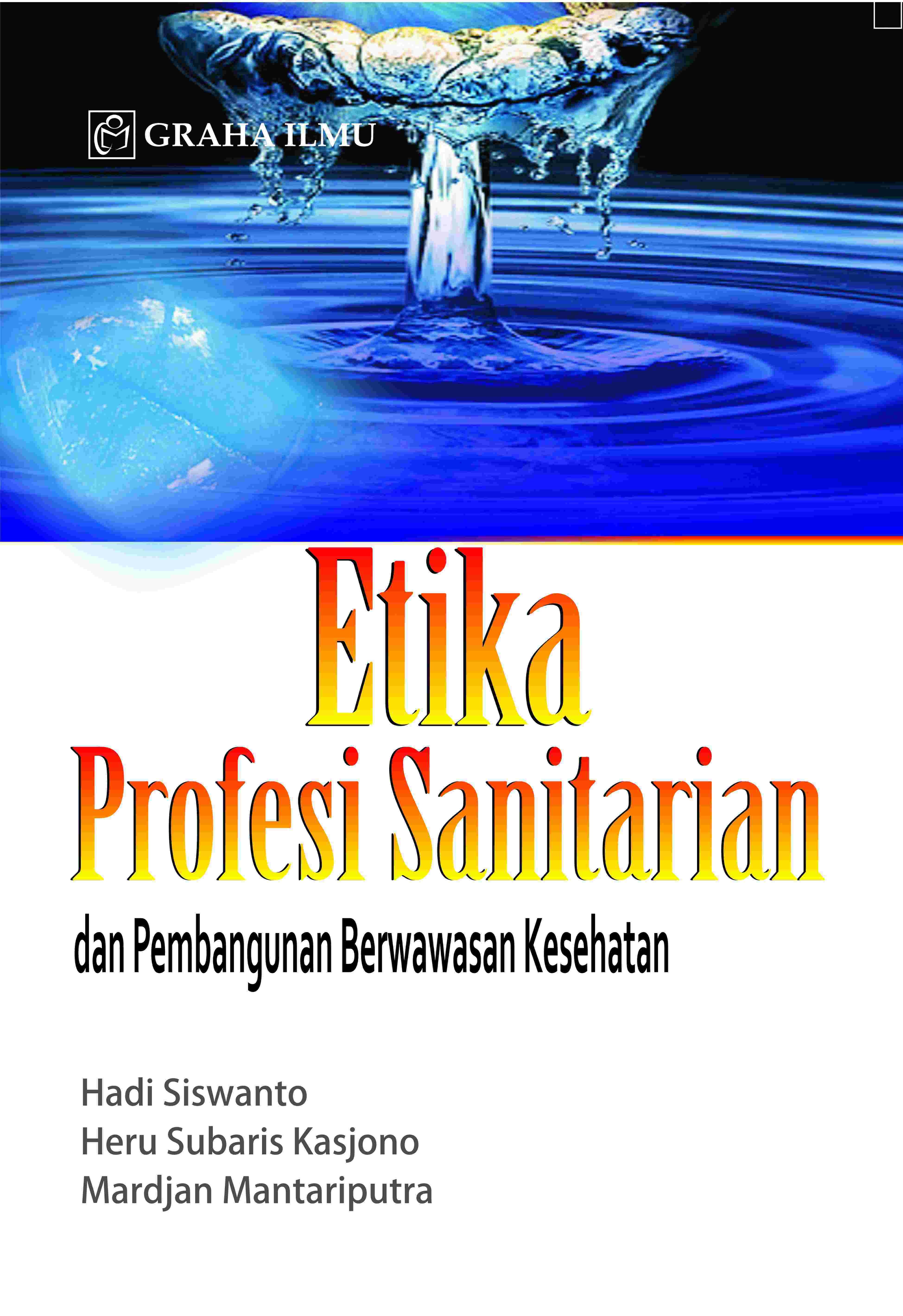 Etika Profesi Sanitarian dan Pembangunan Berwawasan Kesehatan