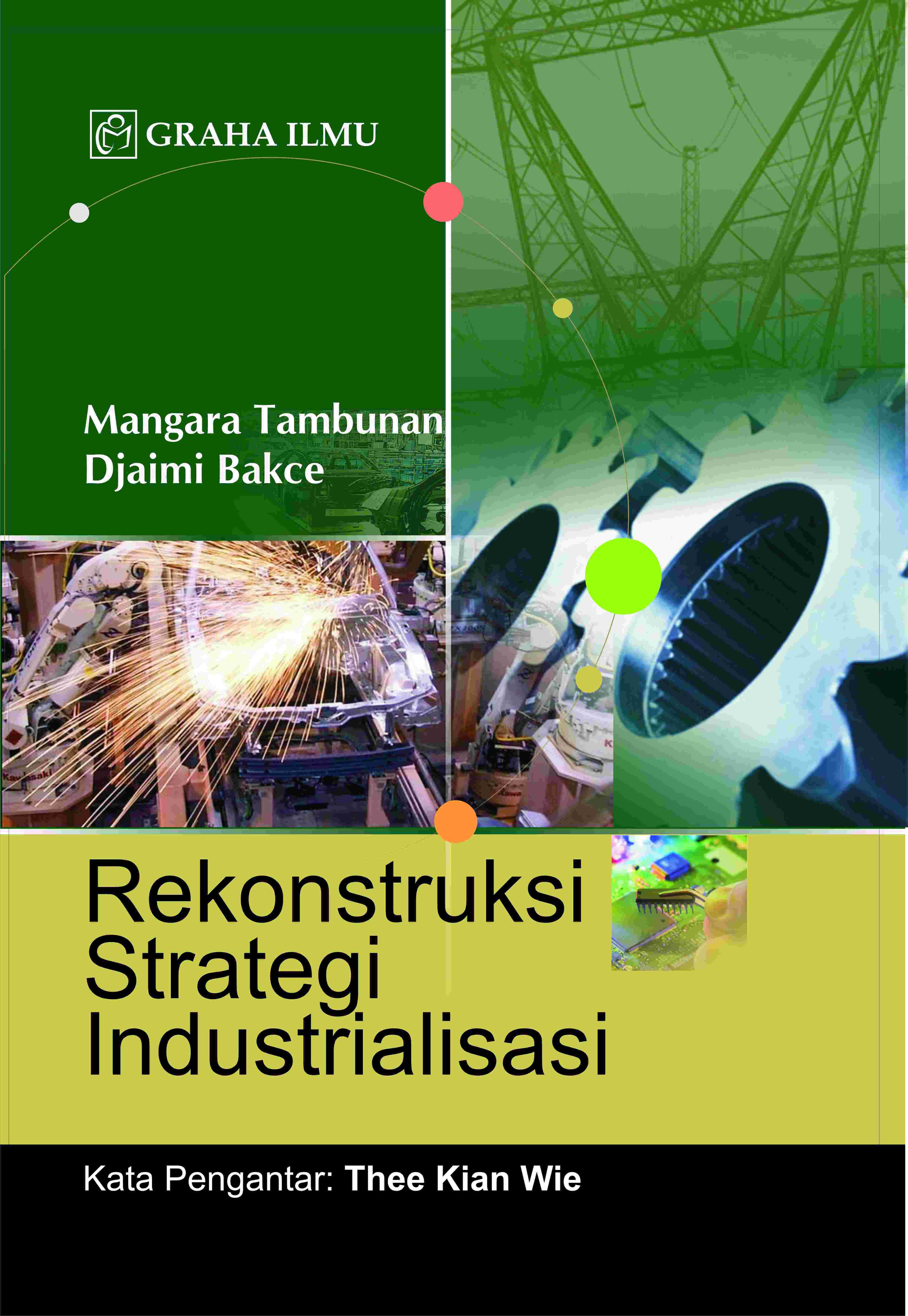 Rekonstruksi Strategi Industrialisasi