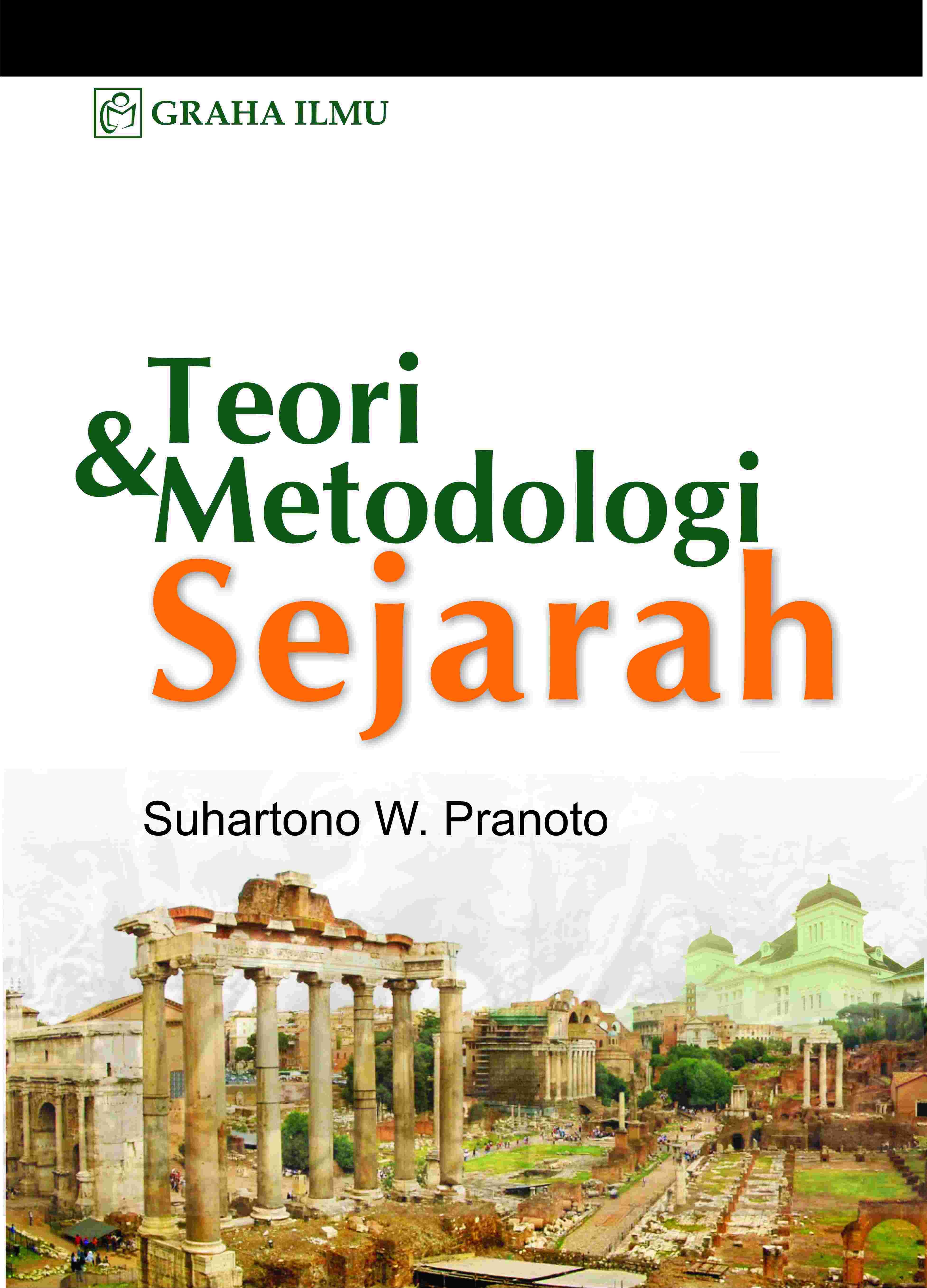 Teori &amp; Metodologi Sejarah
