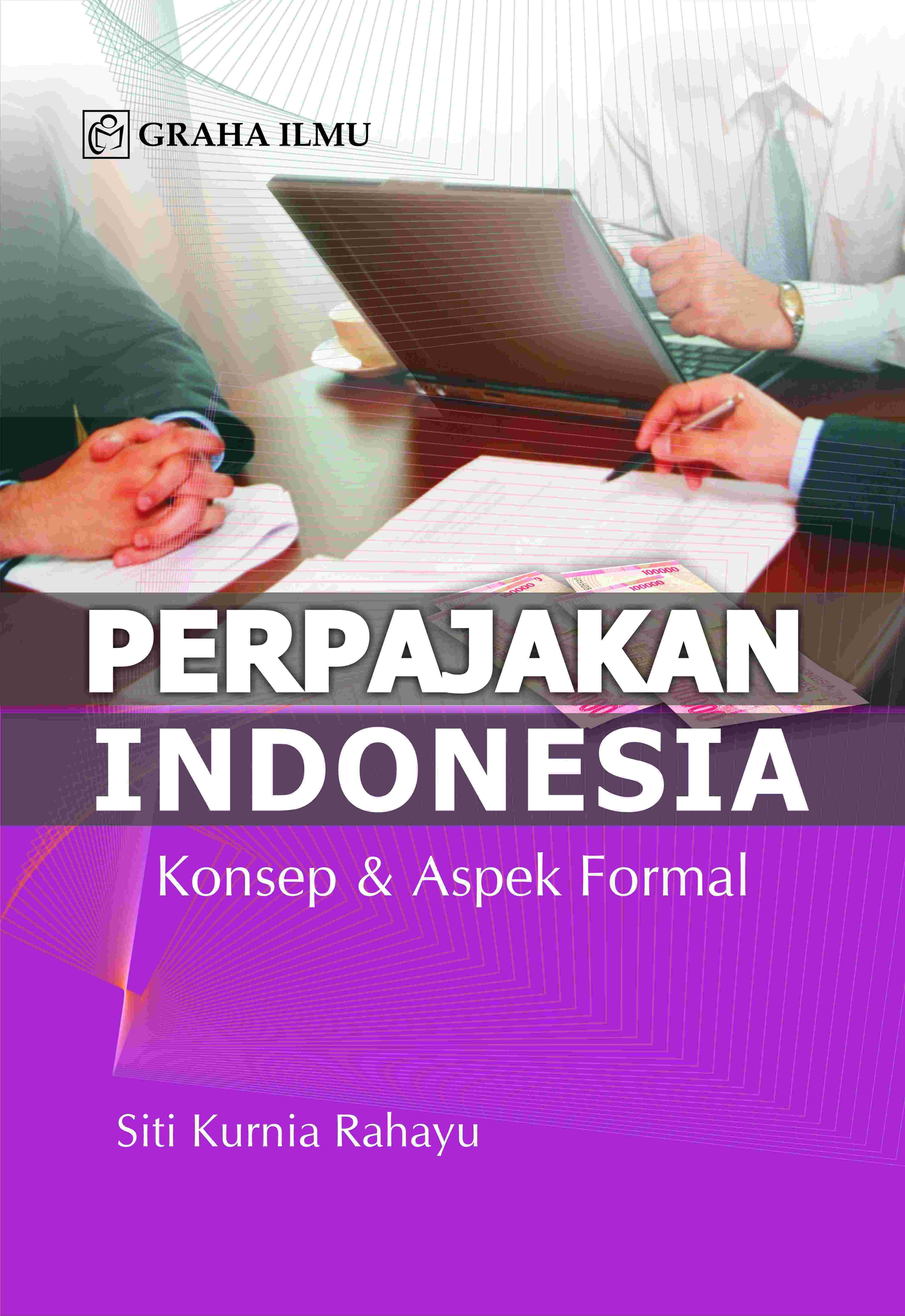 Perpajakan Indonesia: Konsep Dan Aspek Formal