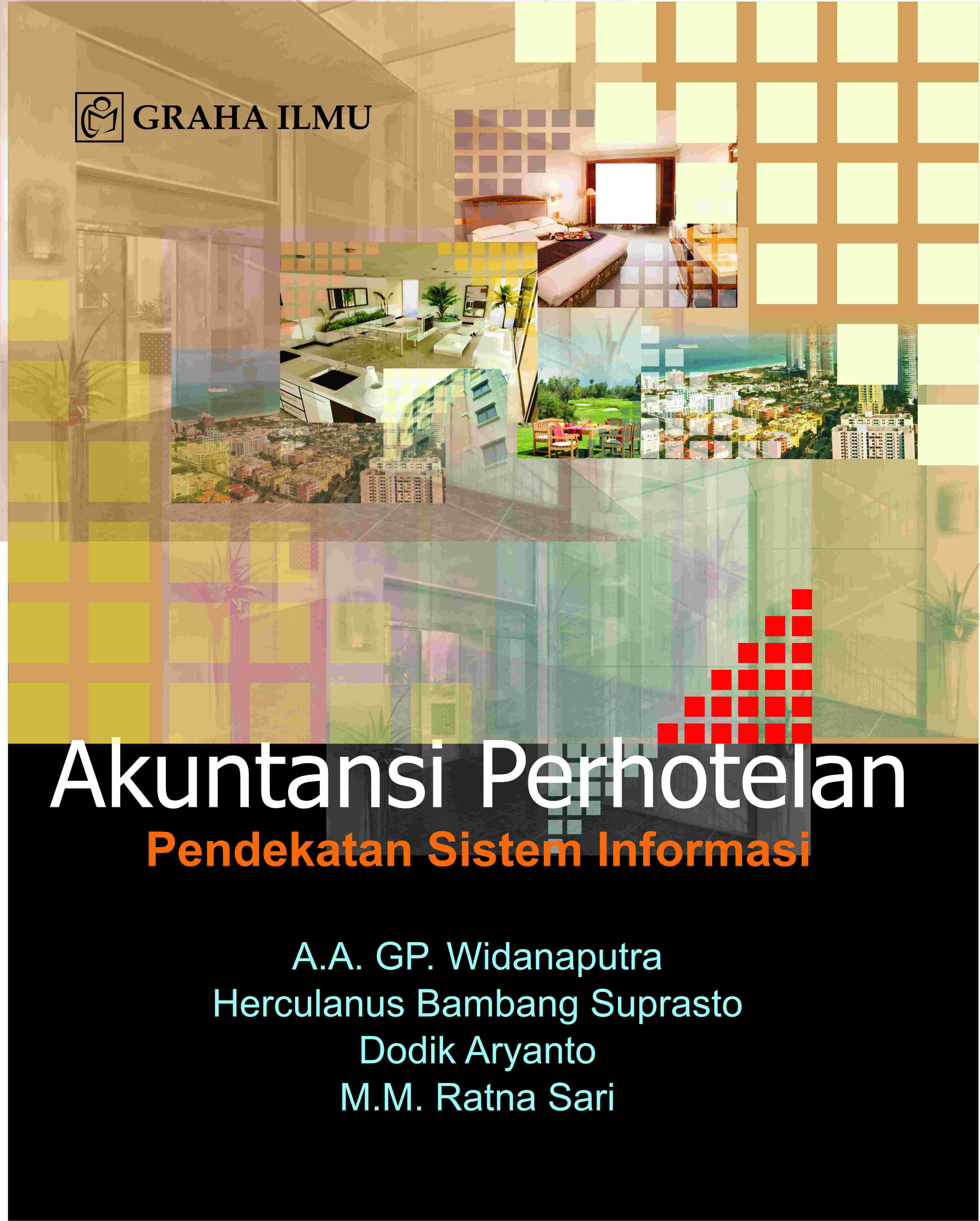 Akuntansi Perhotelan; Pendekatan Sistem Informasi