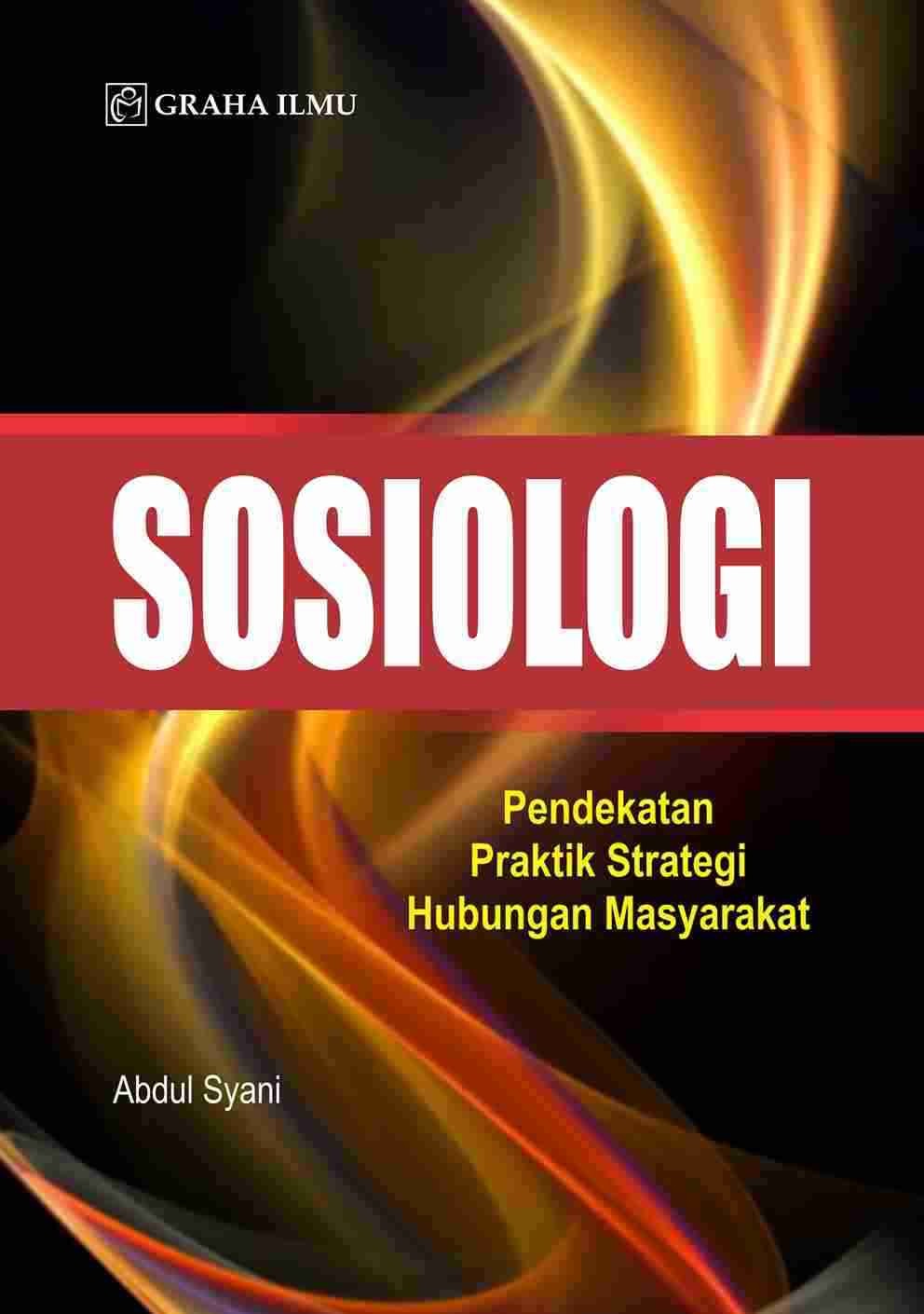 Sosiologi; Pendekatan Praktik Strategi Hubungan Masyarakat