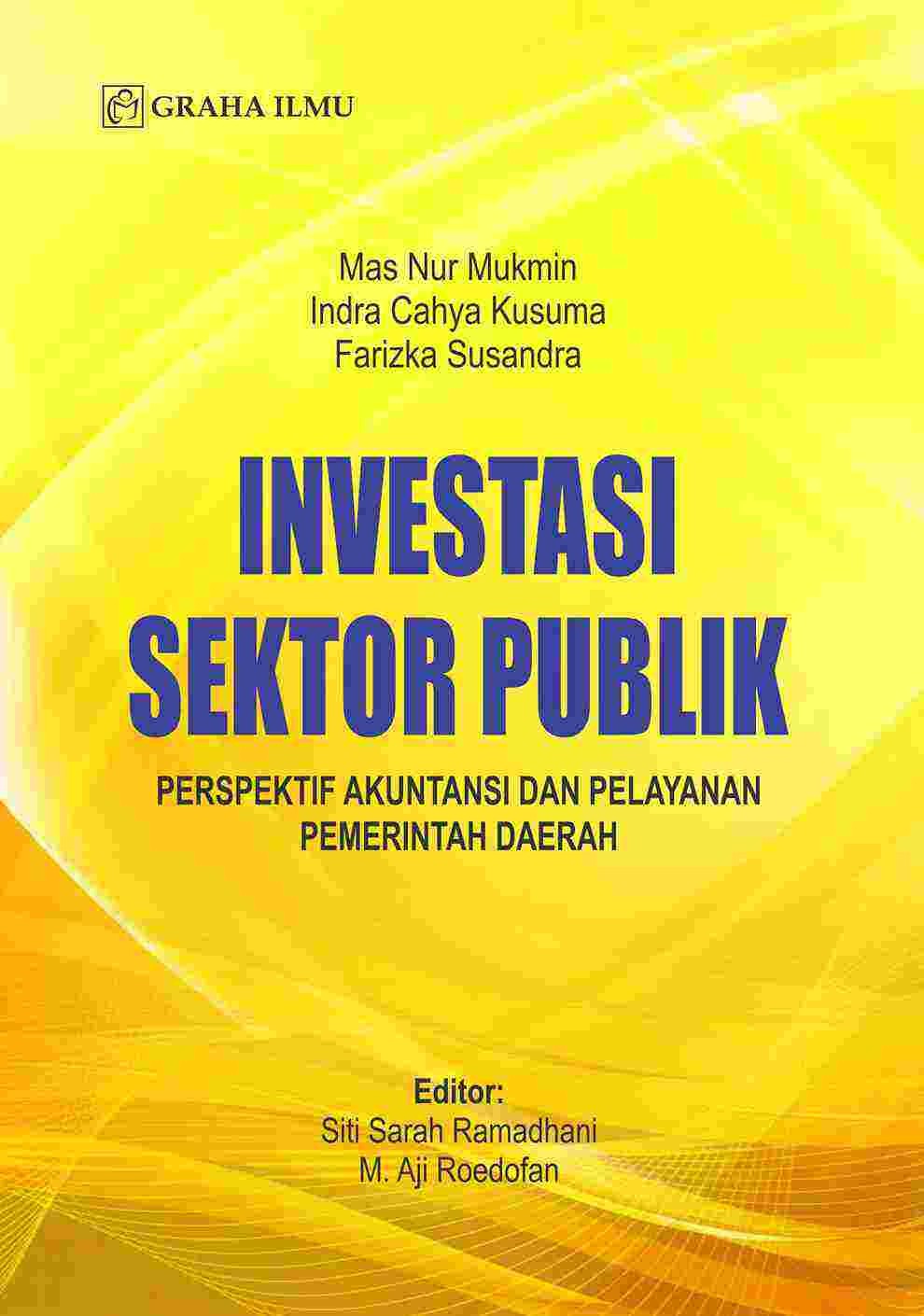 Investasi Sektor Publik; Perspektif Akuntansi dan Pelayanan Pemerintah Daerah