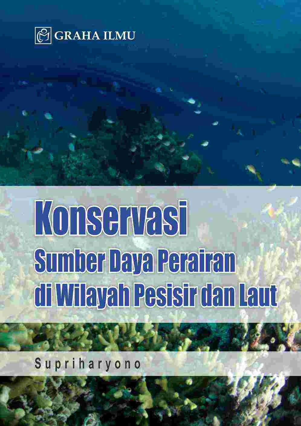 Konservasi Sumber Daya Perairan di Wilayah Pesisir dan Laut