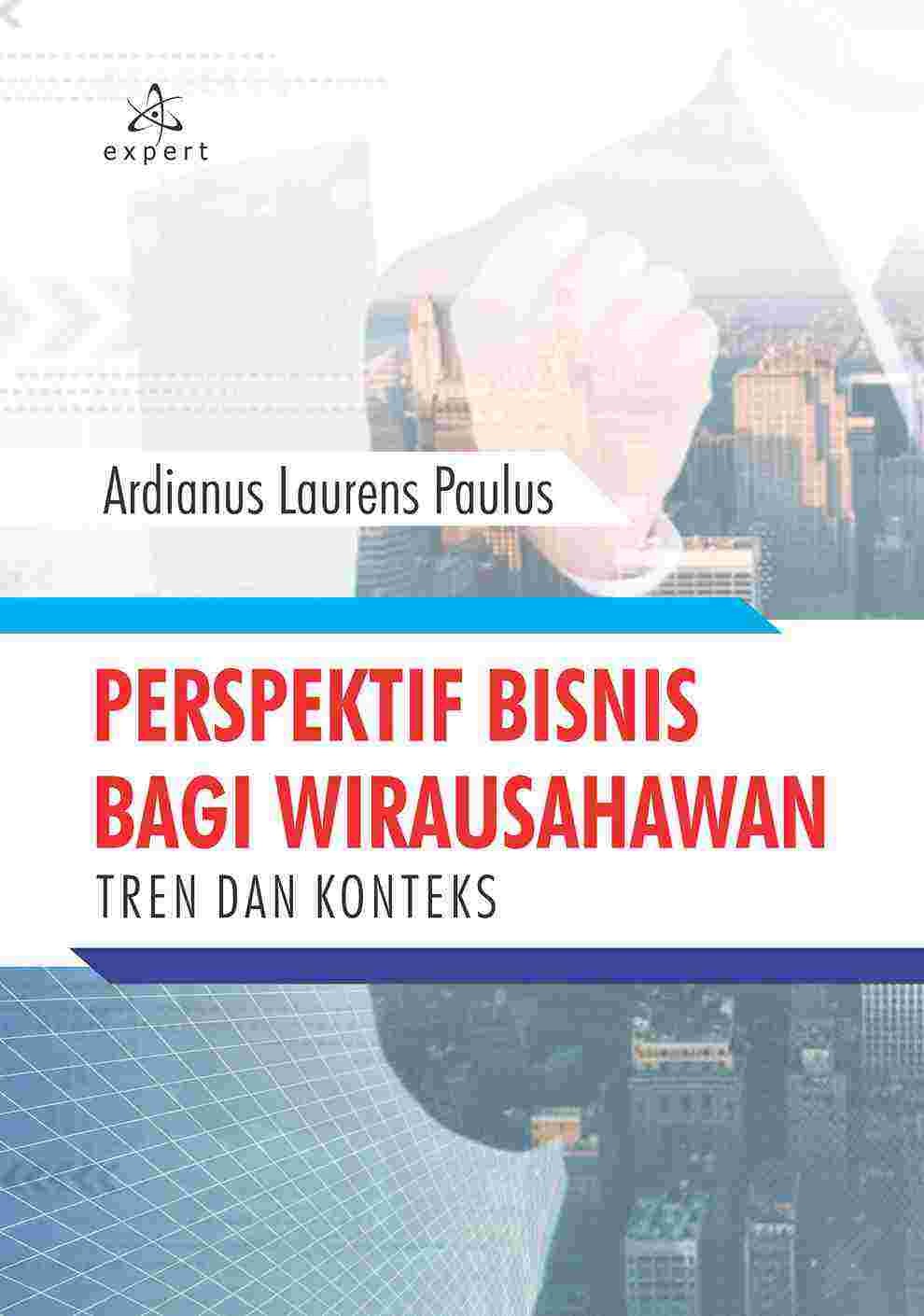 Perspektif Bisnis Bagi Wirausahawan; Tren dan Konteks