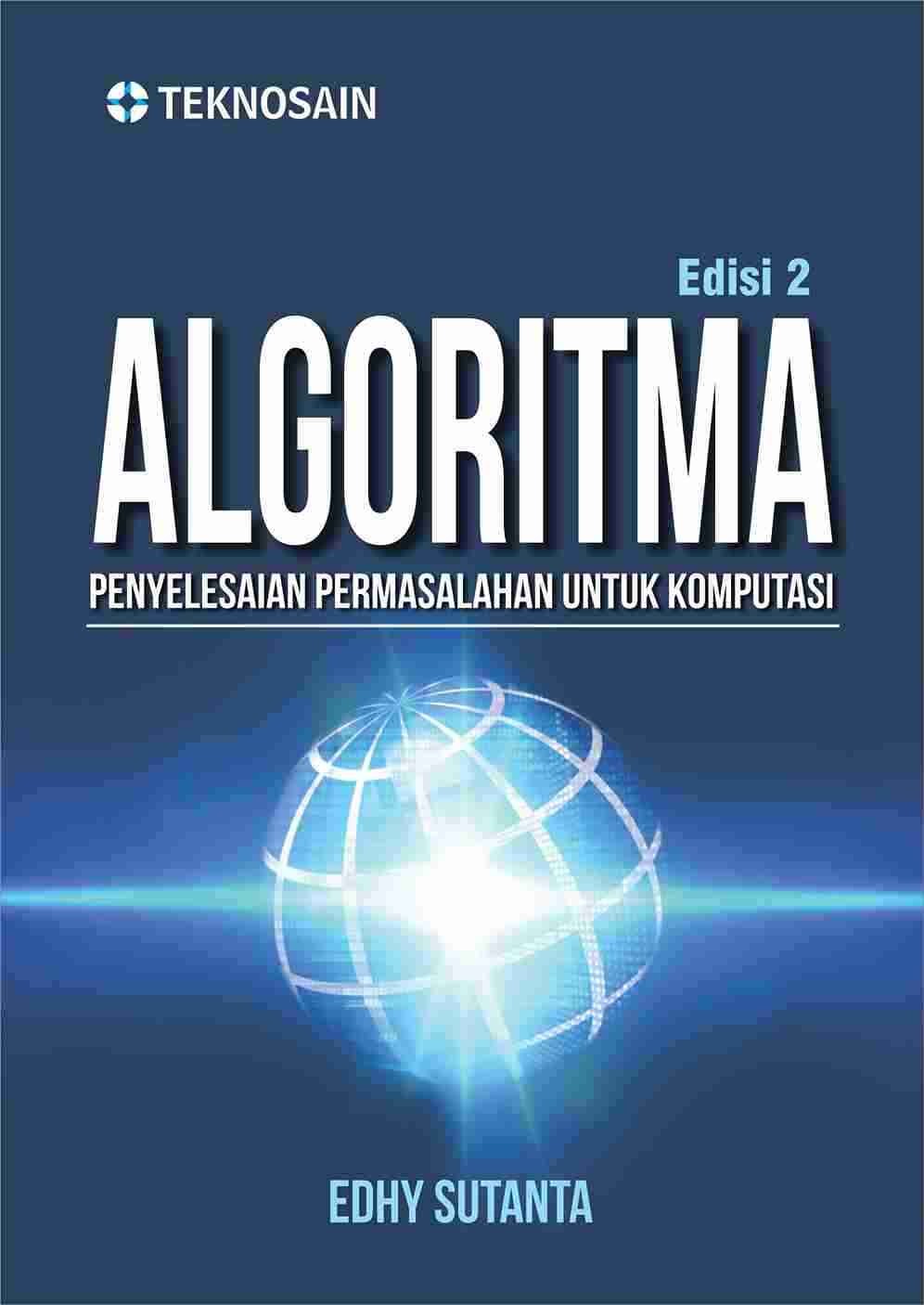 Algoritma Edisi 2; Penyelesaian Permasalahan untuk Komputasi