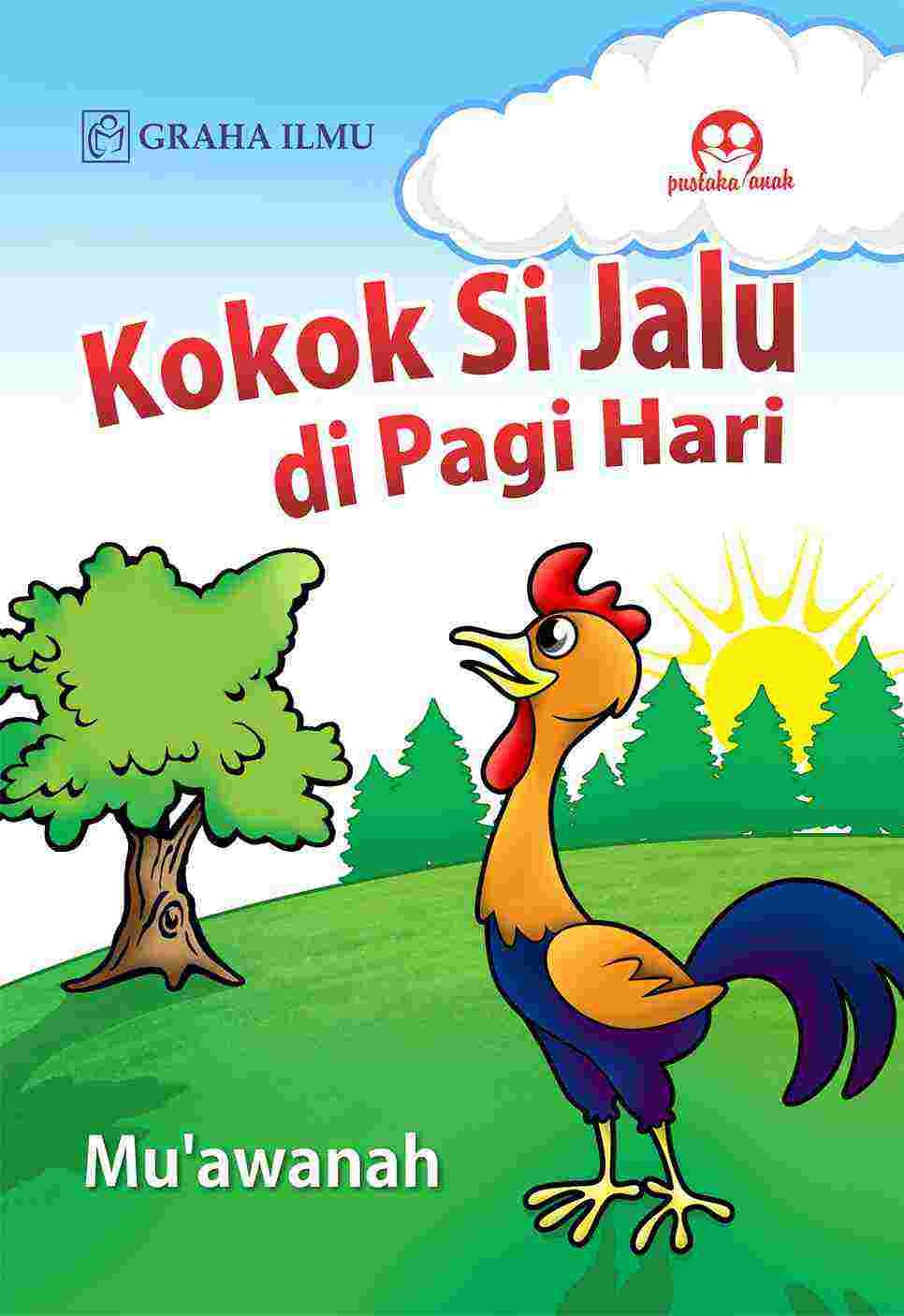 Kokok Si Jalu di Pagi Hari