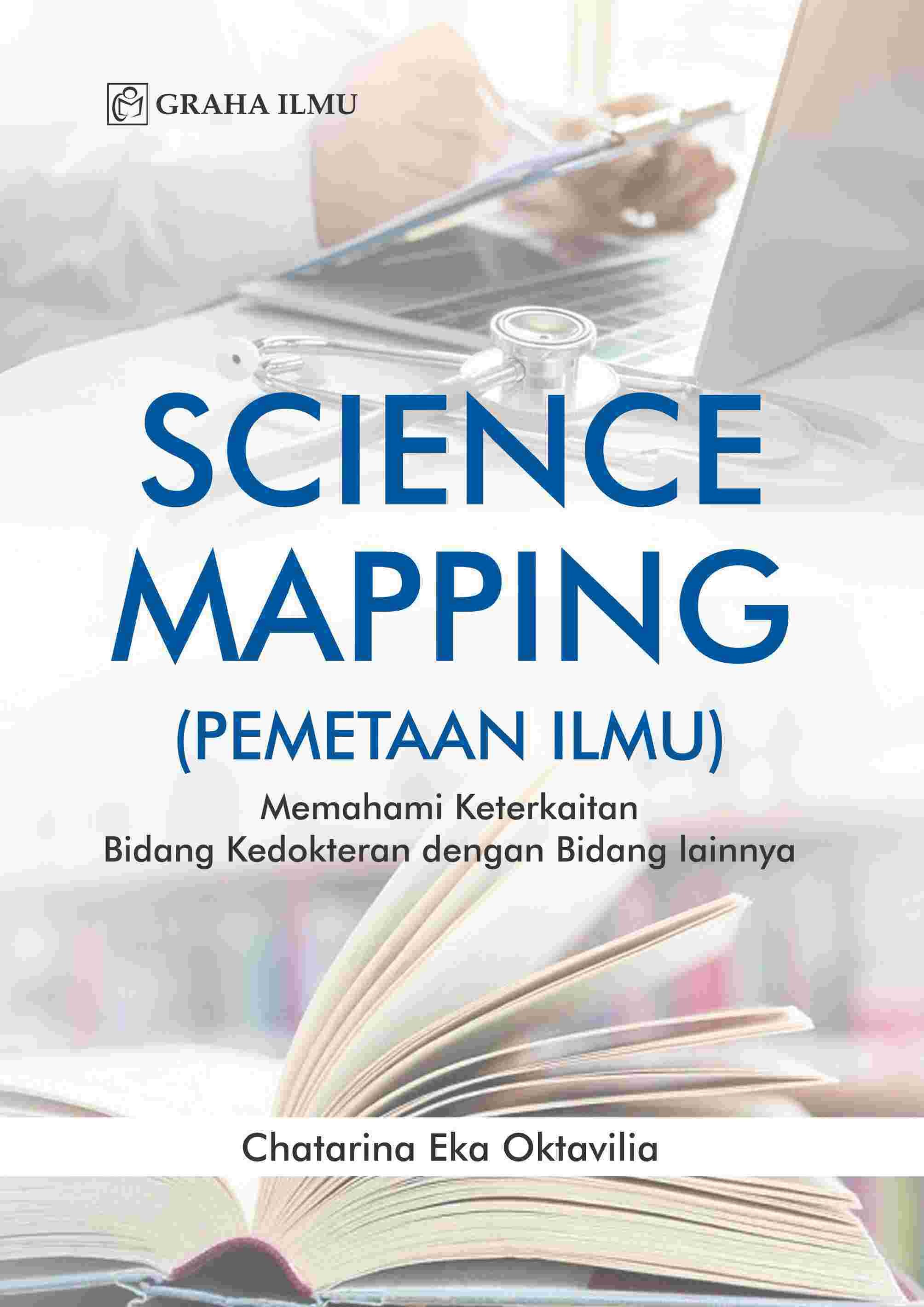 Science Mapping (Pemetaan Ilmu); Memahami Keterkaitan Bidang Kedokteran dengan Bidang lainnya