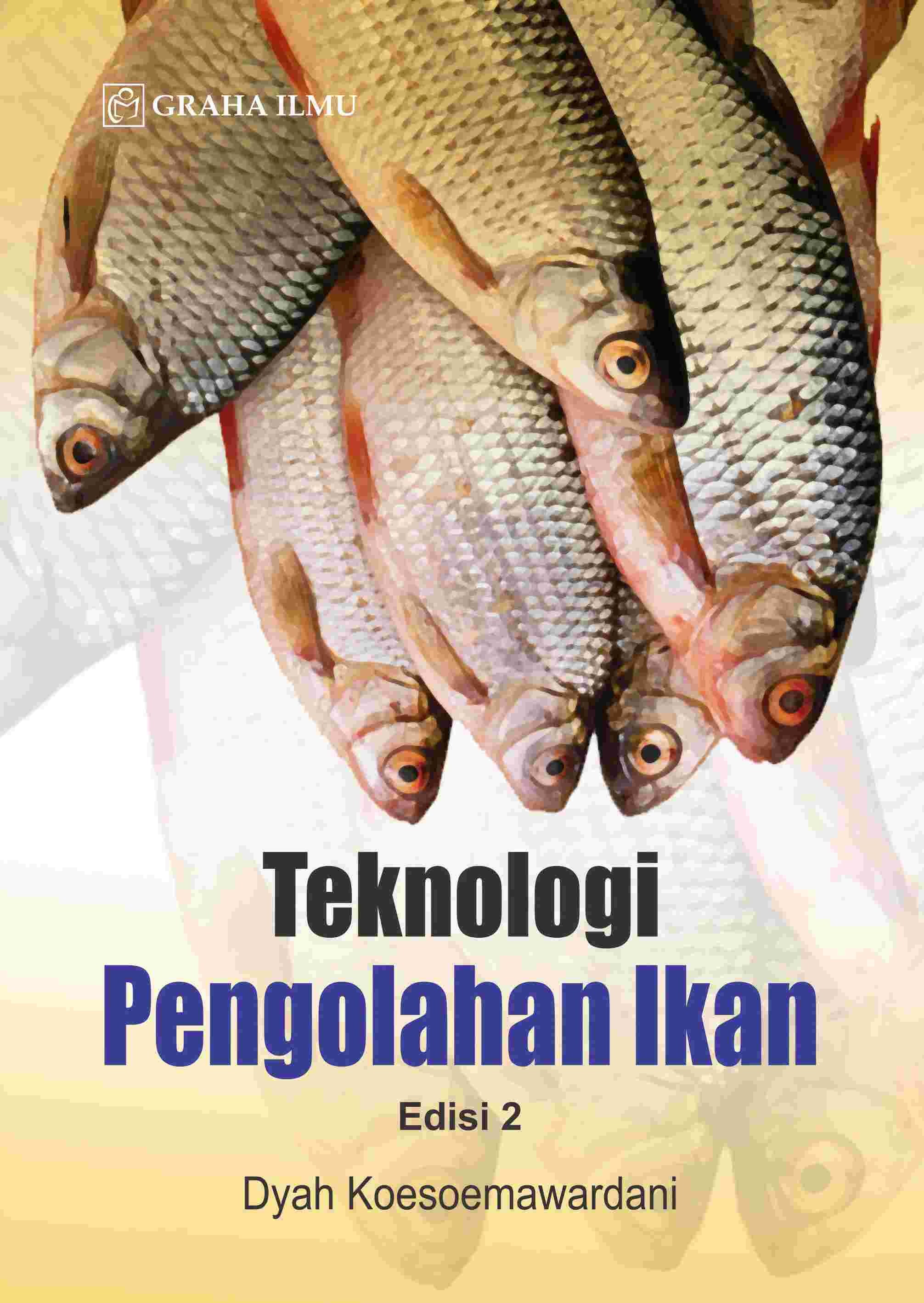 Teknologi Pengolahan Ikan Edisi 2