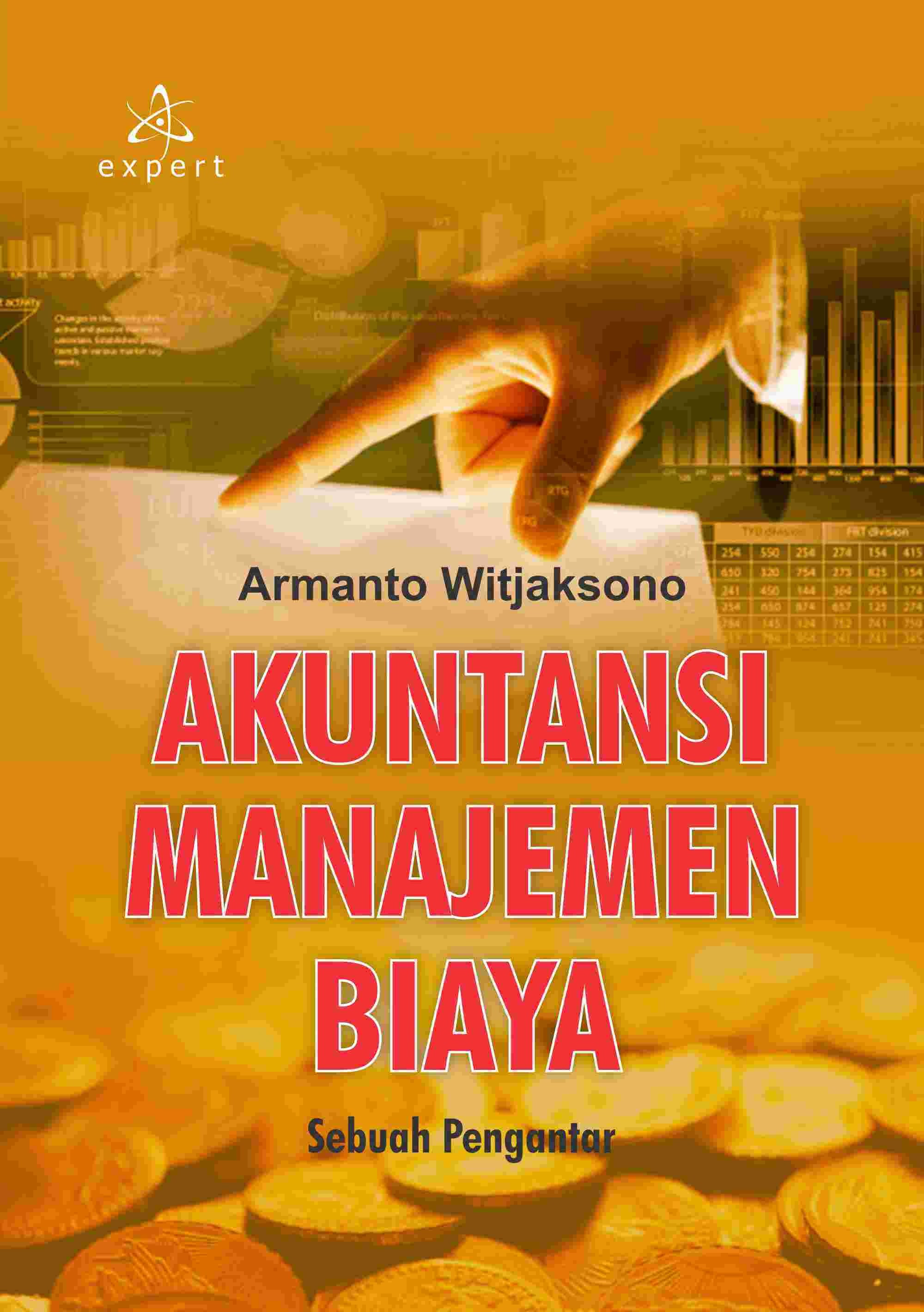 Akuntansi Manajemen Biaya; Sebuah Pengantar