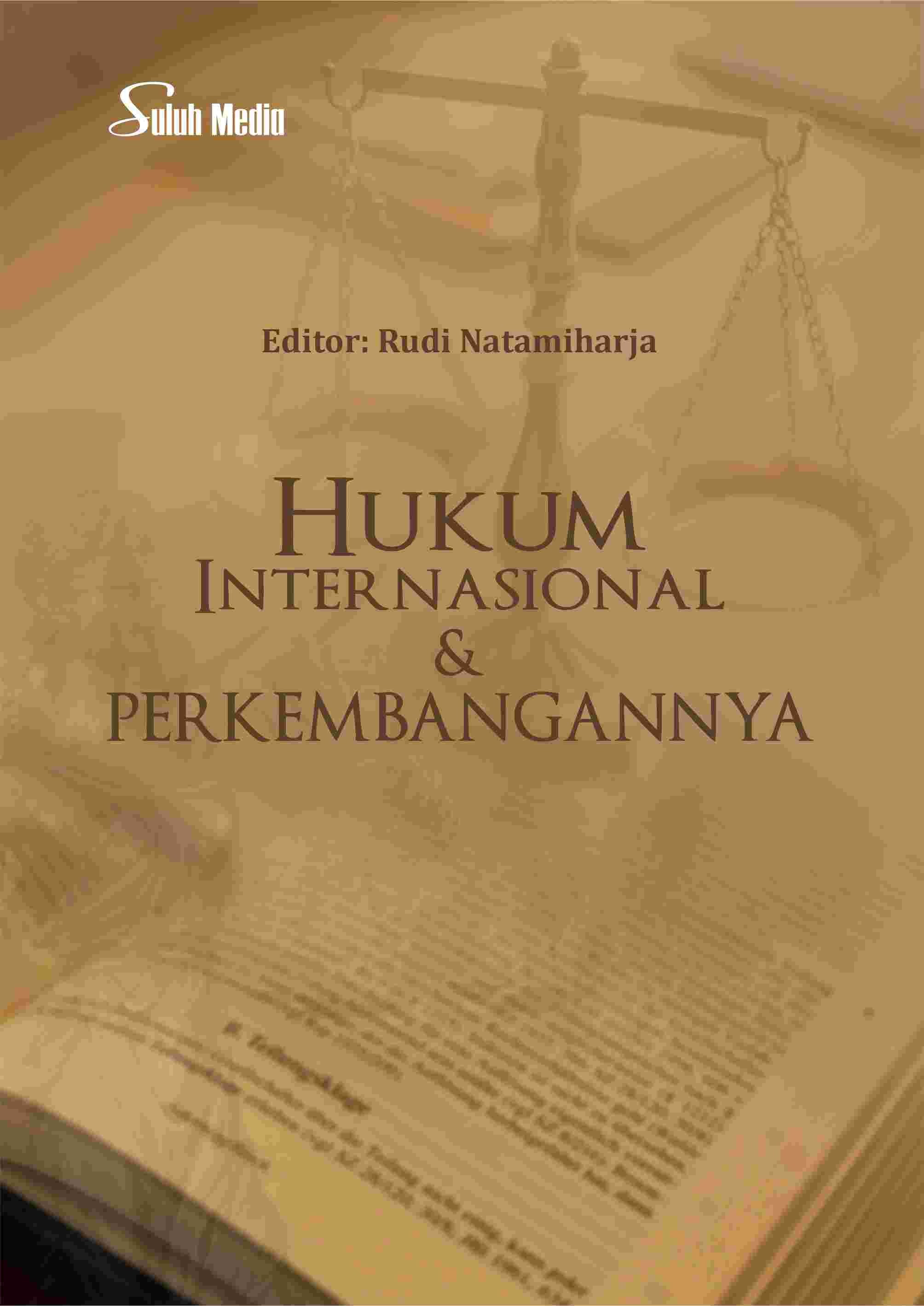 Hukum Internasional &amp; Perkembangannya