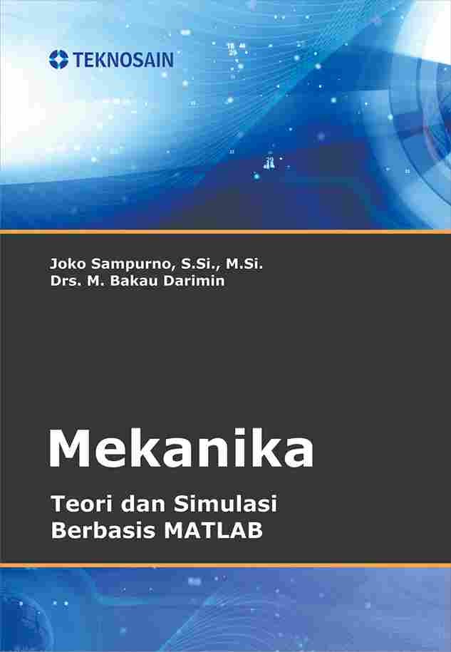 Mekanika; Teori dan Simulasi Berbasis MATLAB