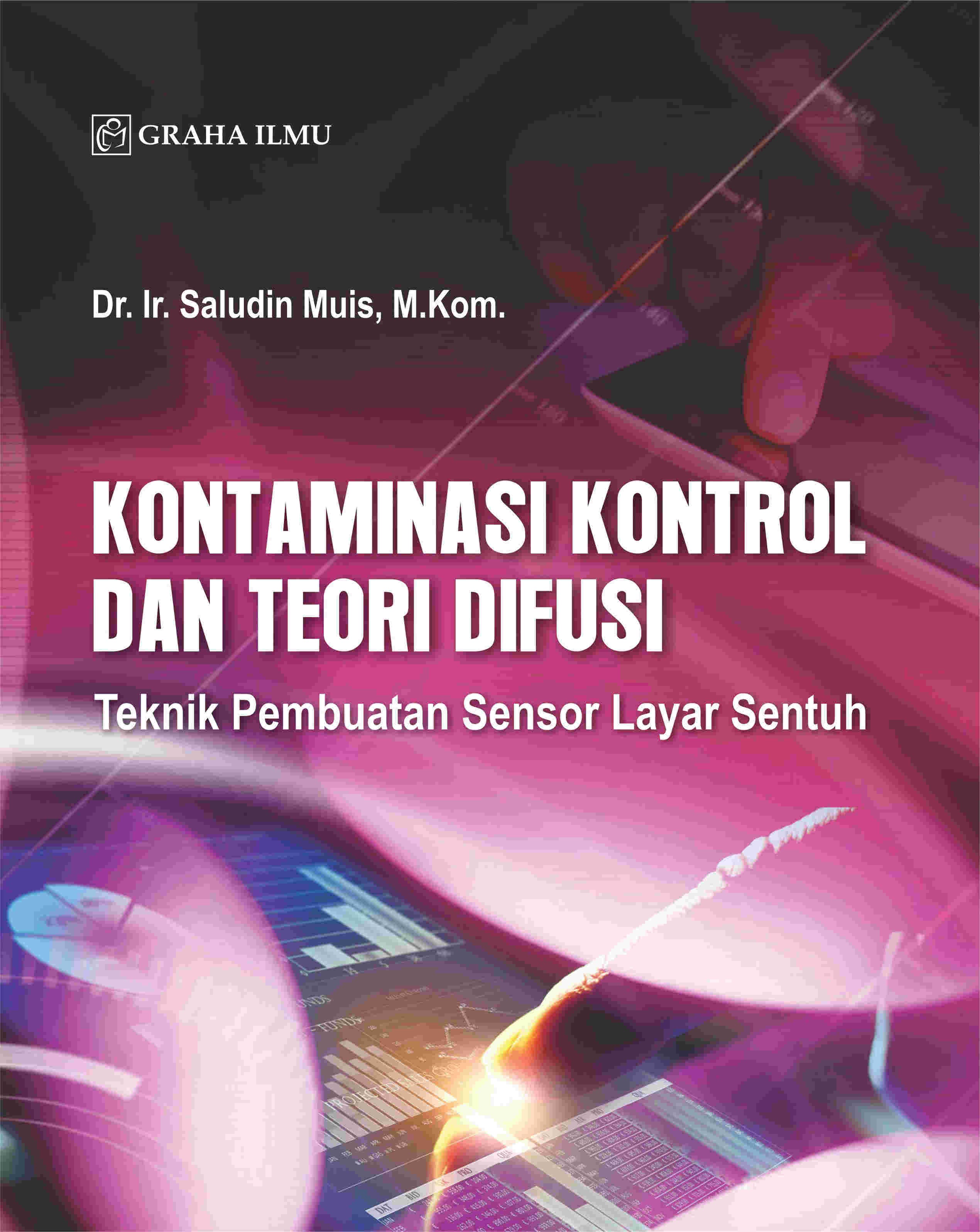 Kontaminasi Kontrol dan Teori Difusi; Teknik Pembuatan Sensor Layar Sentuh