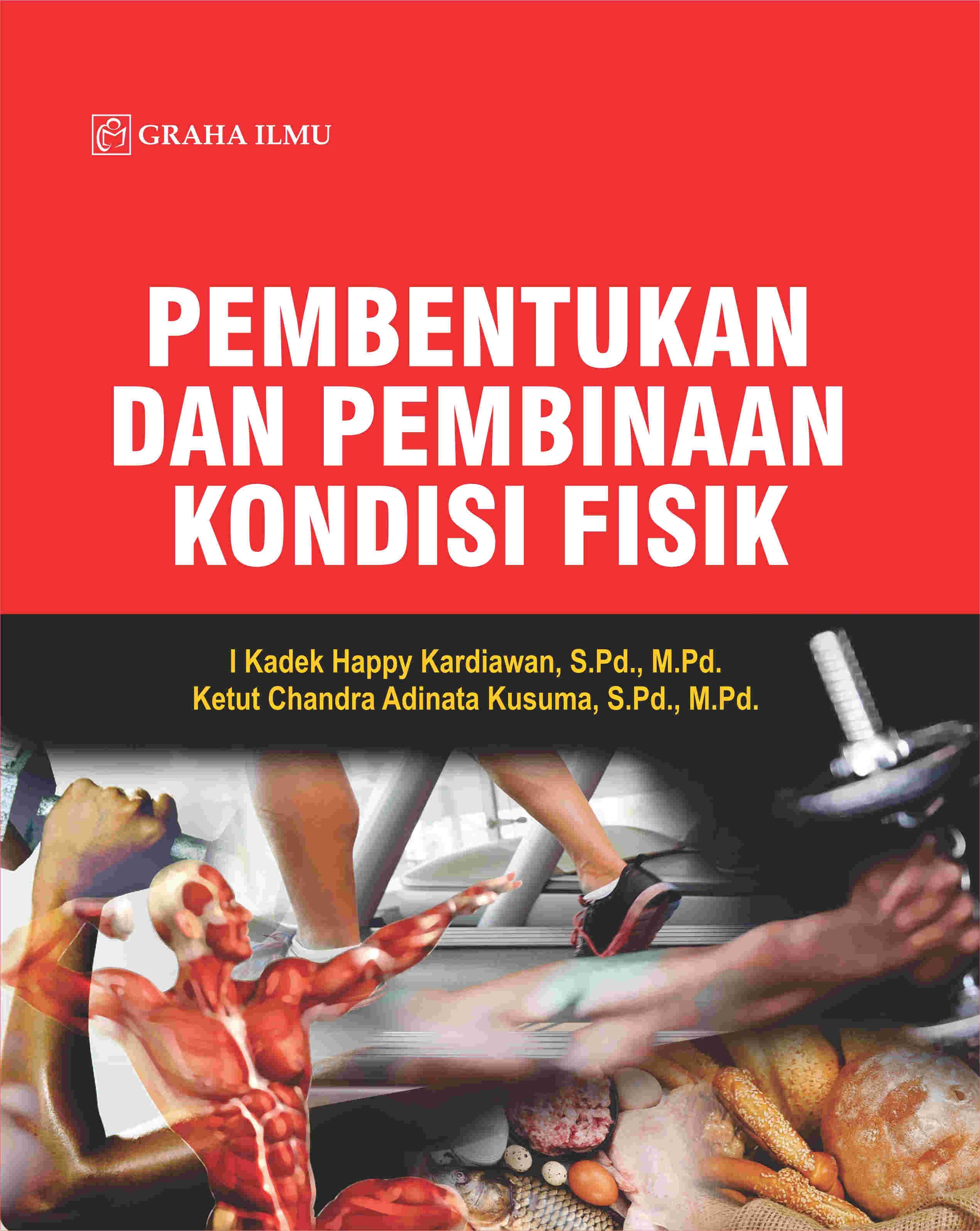 Pembentukan dan Pembinaan Kondisi Fisik