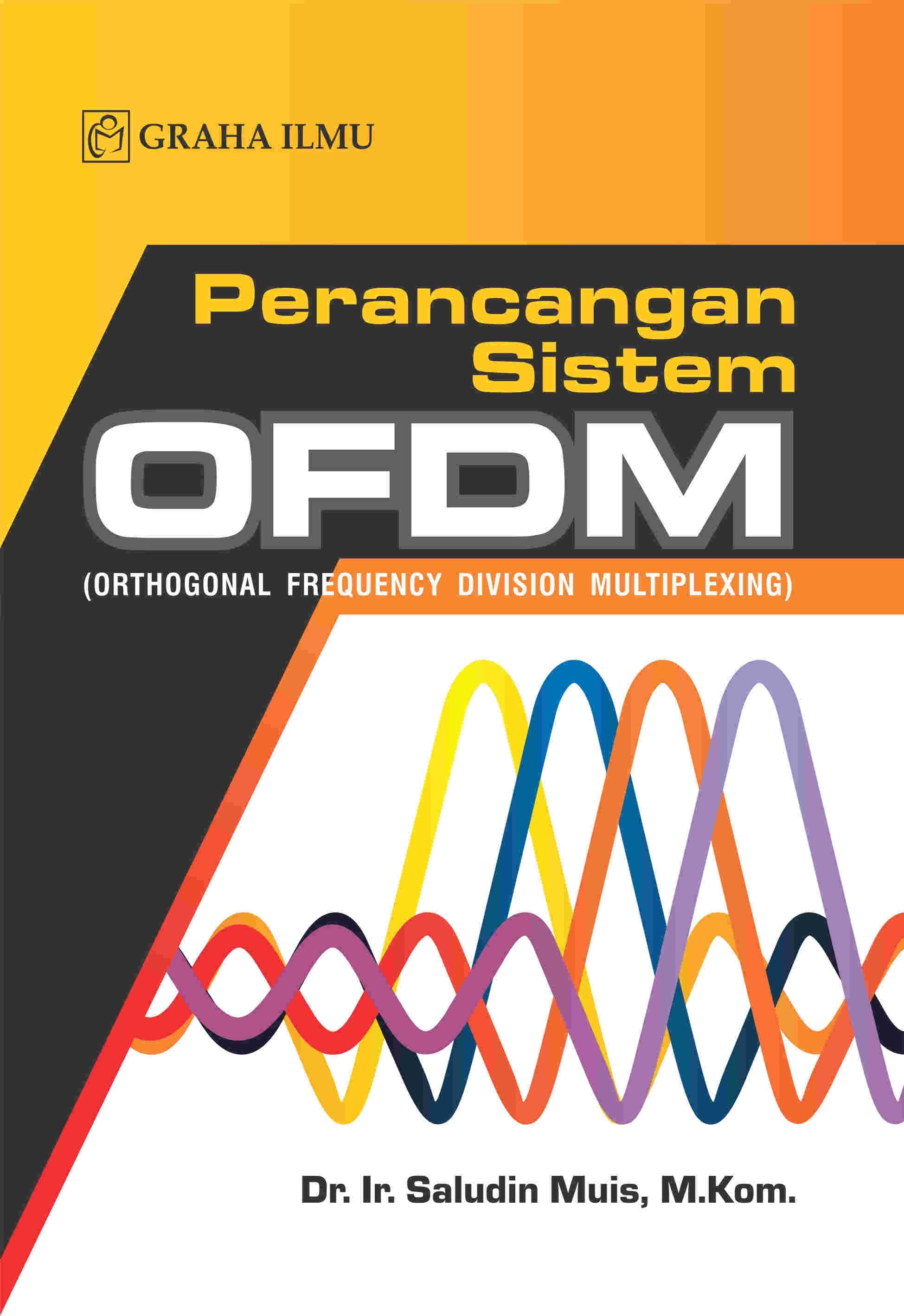 Perancangan Sistem OFDM (Orthogonal Frequency Division Multiplexing)